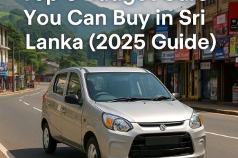 Top 5 Budget Cars You Can Buy in Sri Lanka (2025 Guide)