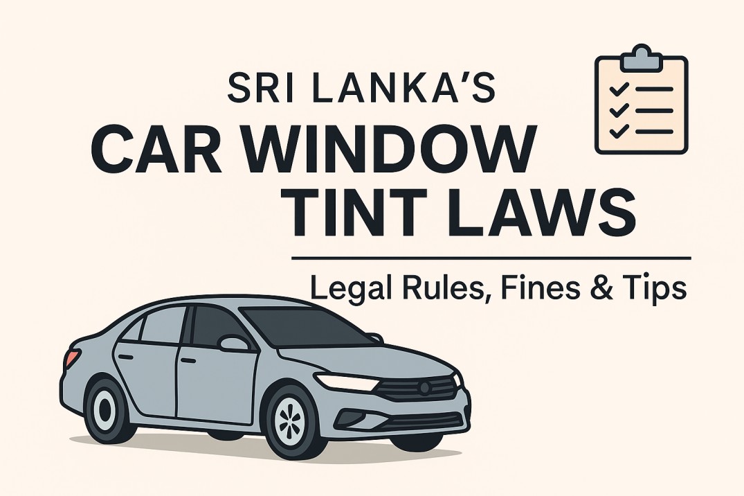 Car Window Tint Laws in Sri Lanka